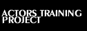 Actors' Training Project